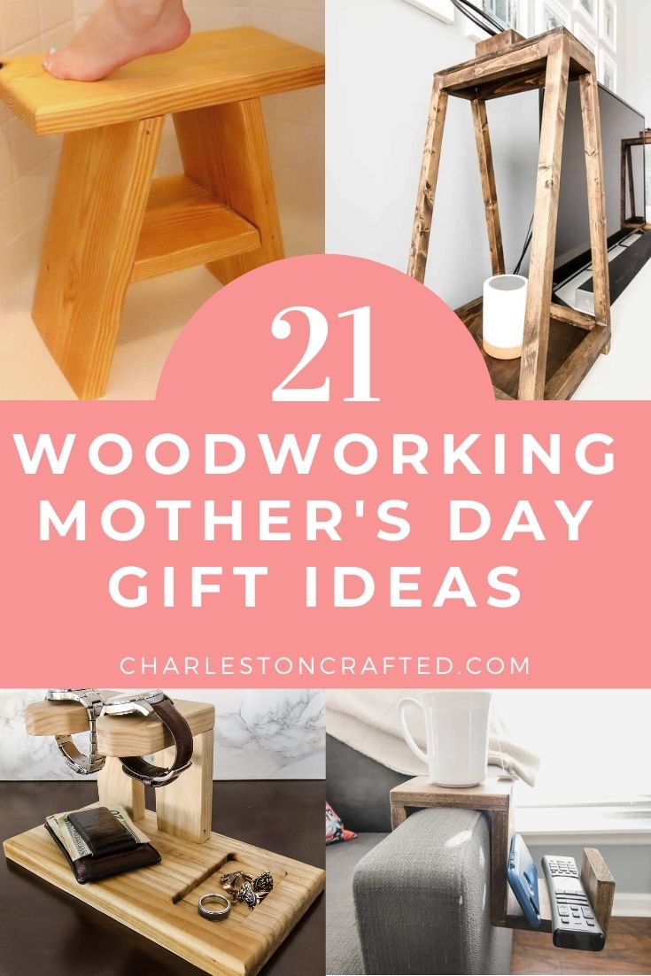 21 Diy Woodworking Mother S Day Ideas