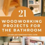 21 woodworking projects for the bathroom