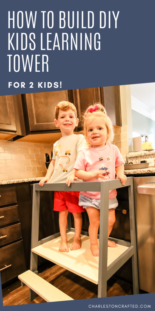 DIY kids learning tower - Charleston Crafted
