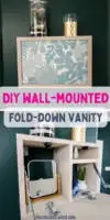 How to build a wall-mounted fold-down vanity- FREE plans