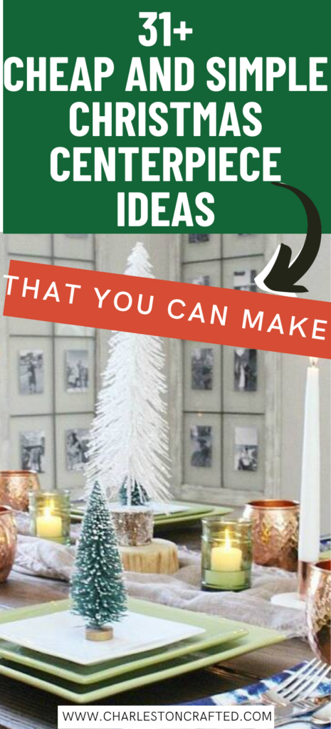 Simple Christmas table centerpiece ideas - Charleston Crafted
