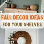 fall decor ideas for your shelves