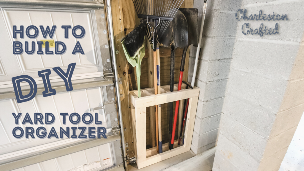 Link to video tutorial for DIY yard tool organizer