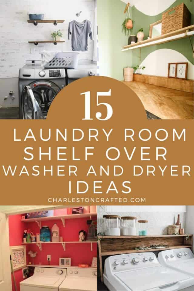 15 Shelf Over Washer and Dryer Ideas