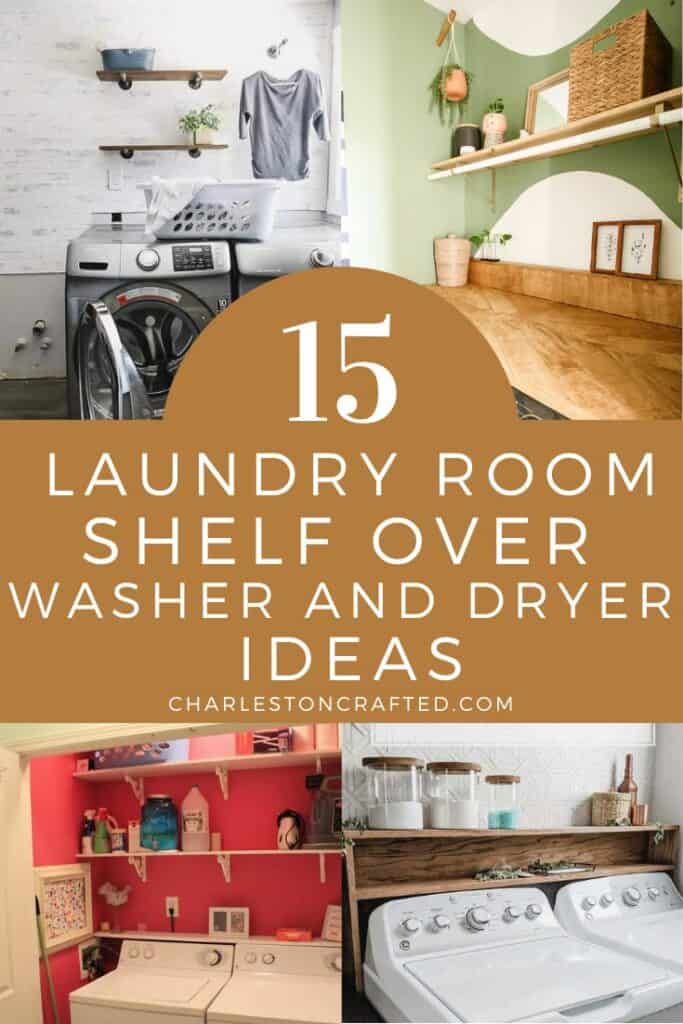 7+ Shelf Over Washer and Dryer Ideas (with Photos) – Craftivity