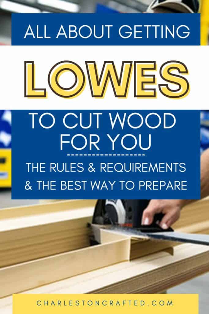 will lowes cut wood for you and everything you need to know to prepare