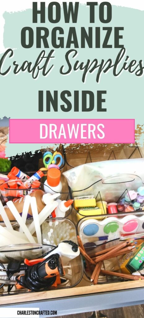 how to organize craft supplies inside drawers