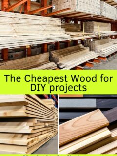 Cheapest Wood for DIY projects