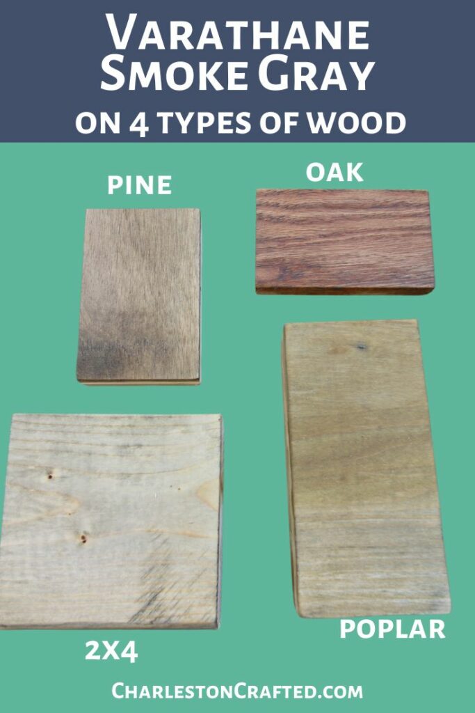 varathane smoke gray on 4 types of wood