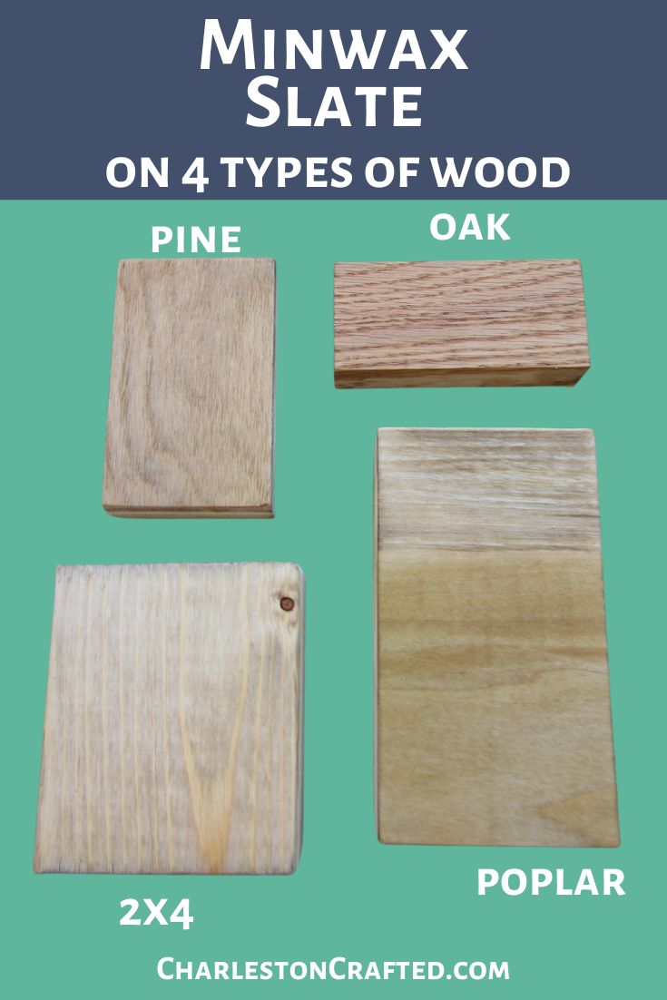 minwax slate on 4 types of wood