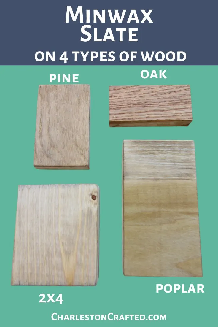 minwax slate on 4 types of wood