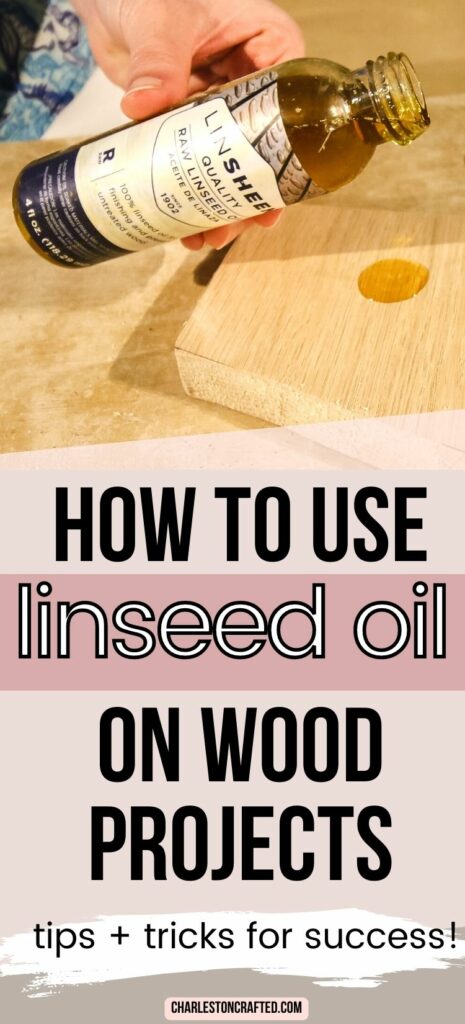 how to use linseed oil on wood projects