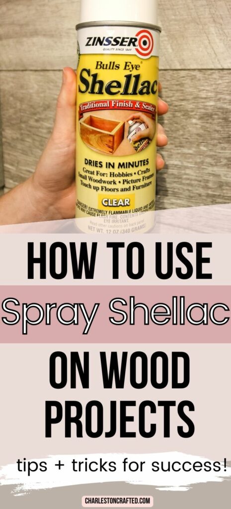 how to use spray shellac on wood projects