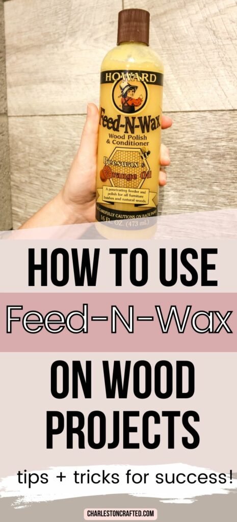 how to use feed n wax on wood projects