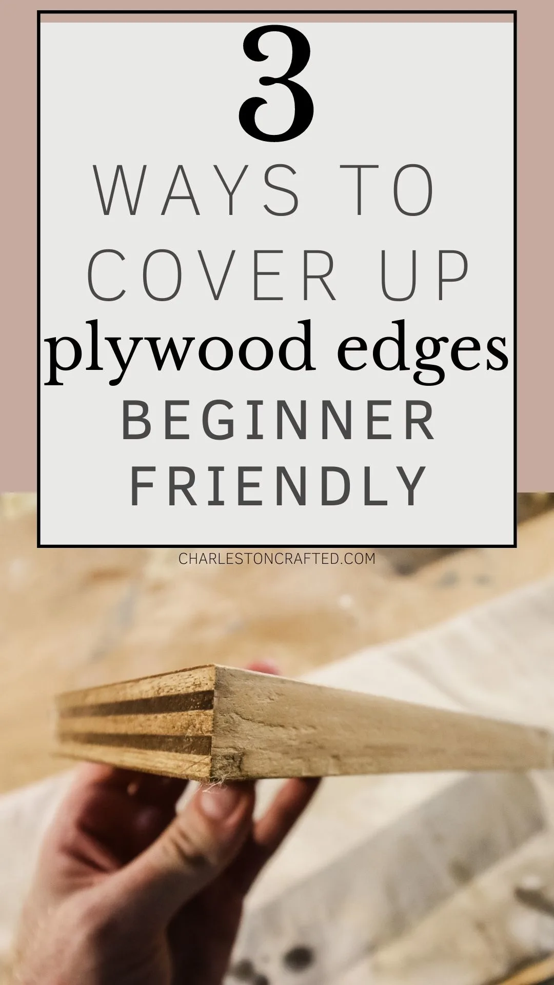 3 ways to cover up plywood edges