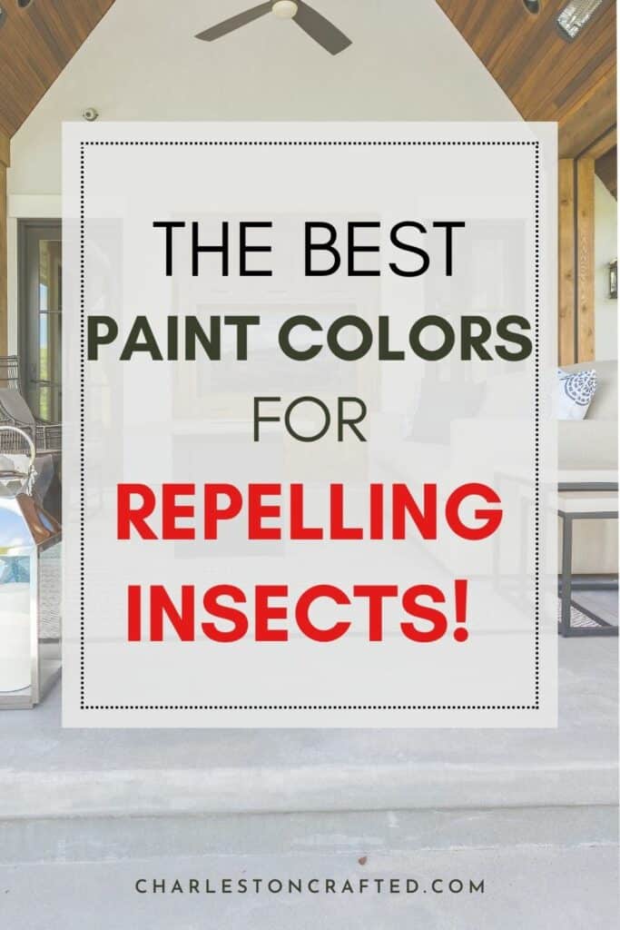 Paint Colors that repel insects