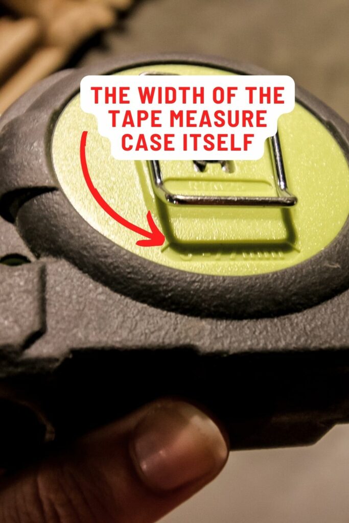 tape measure case shows the width of the case itself