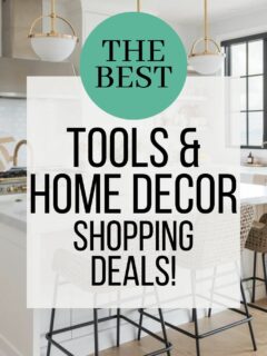 best tools and home decor shopping deals