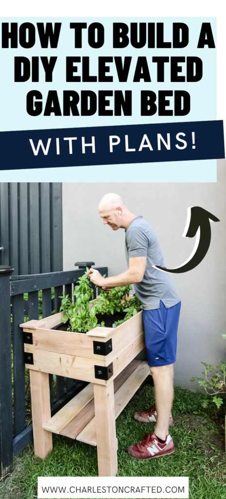 DIY elevated garden bed - Charleston Crafted