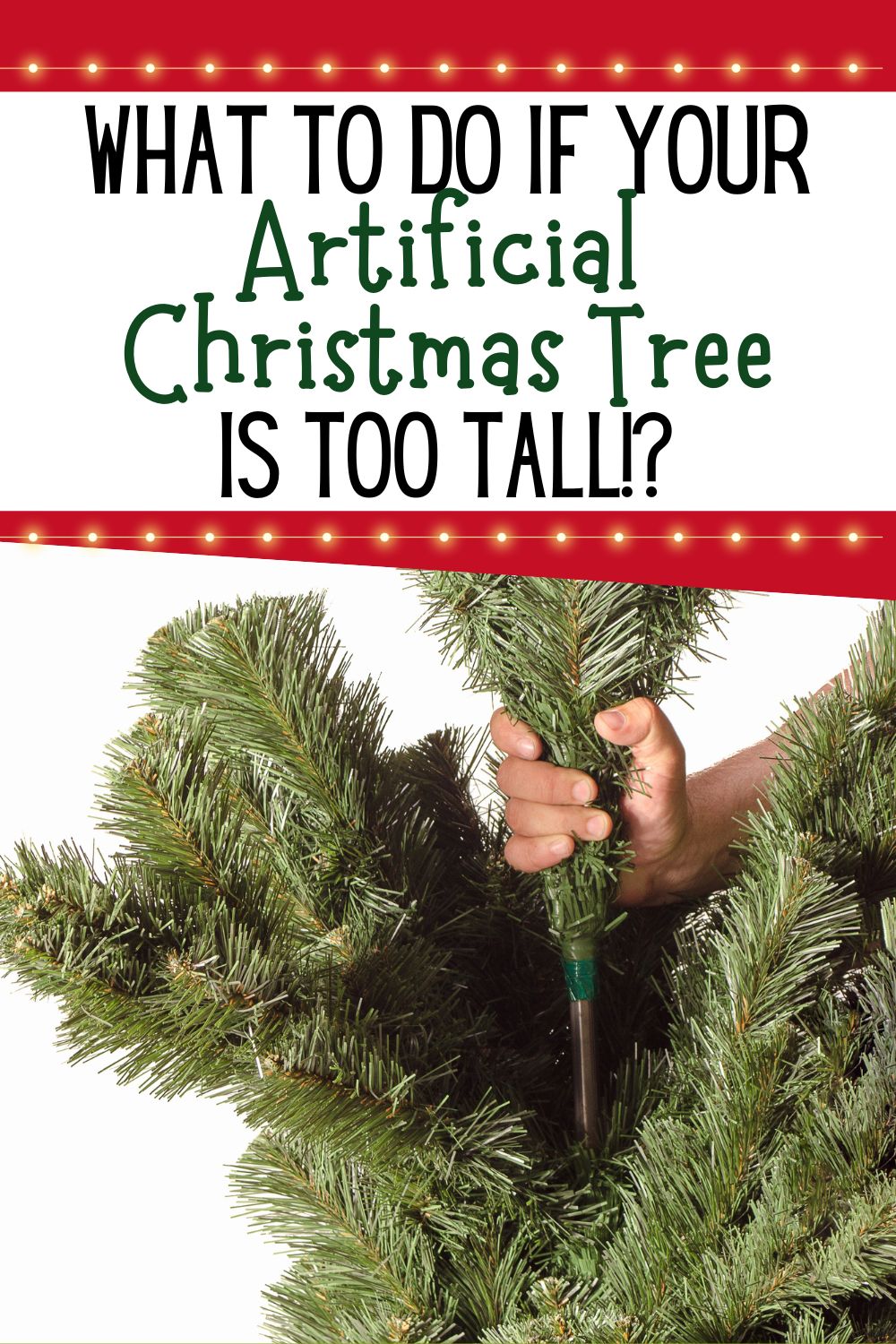 what to do if your artificial christmas tree is too tall