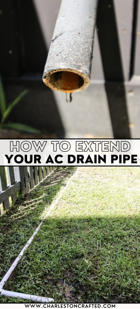 How to extend AC drain pipe - Charleston Crafted