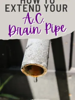 How to extend AC drain pipe - Charleston Crafted