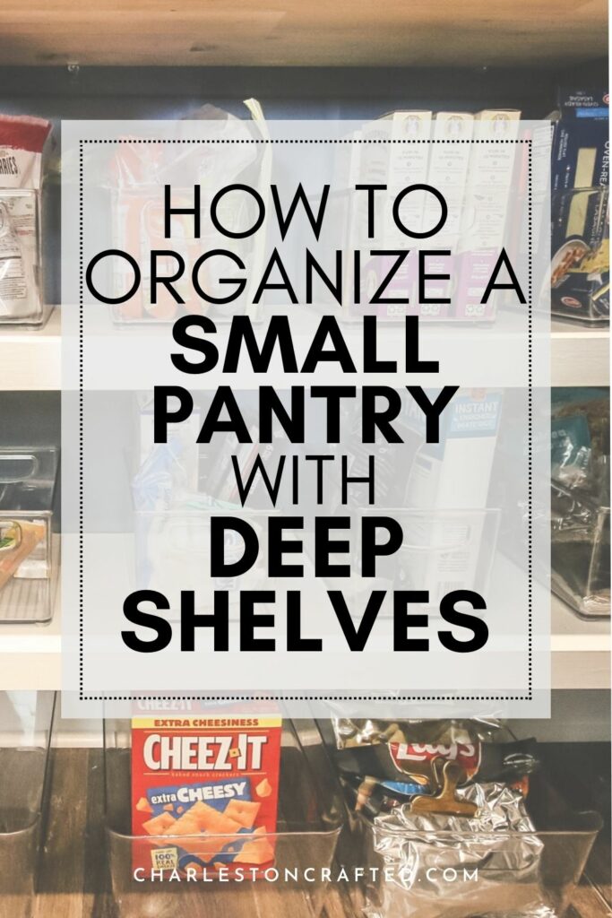 How to organize a small pantry with deep shelves