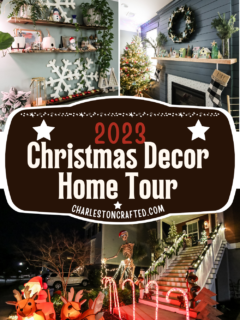 our 2023 christmas home decor tour - Charleston Crafted