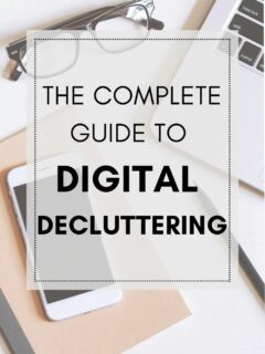 complete guide to digital decluttering