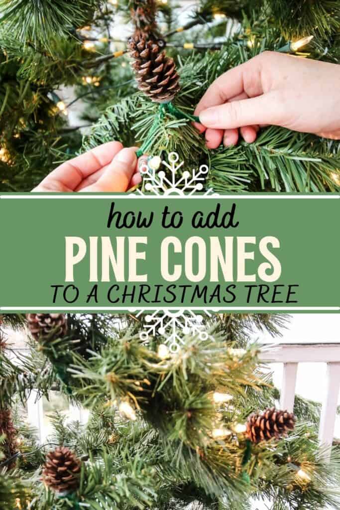 how to add pine cones to a christmas tree