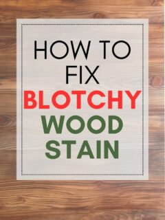 how to fix blotchy wood stain