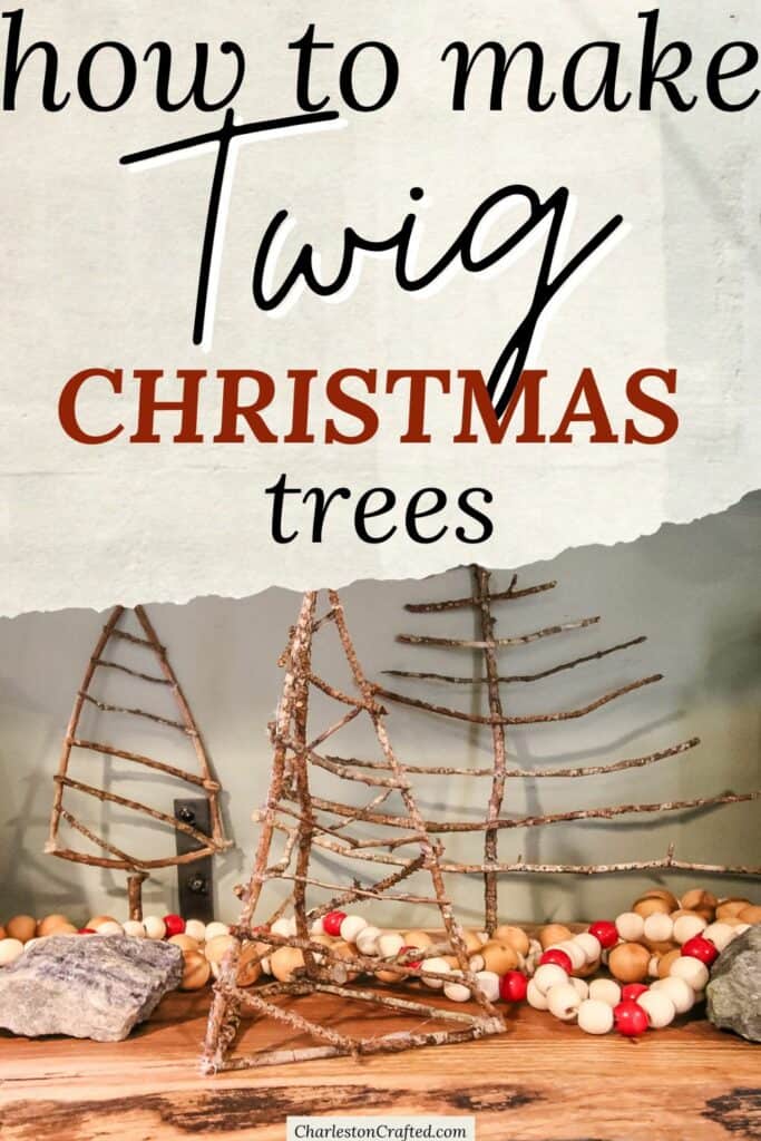 how to make twig christmas trees