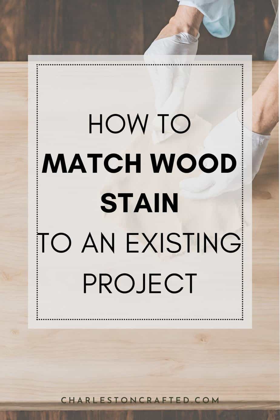 How to match wood stain to an existing project