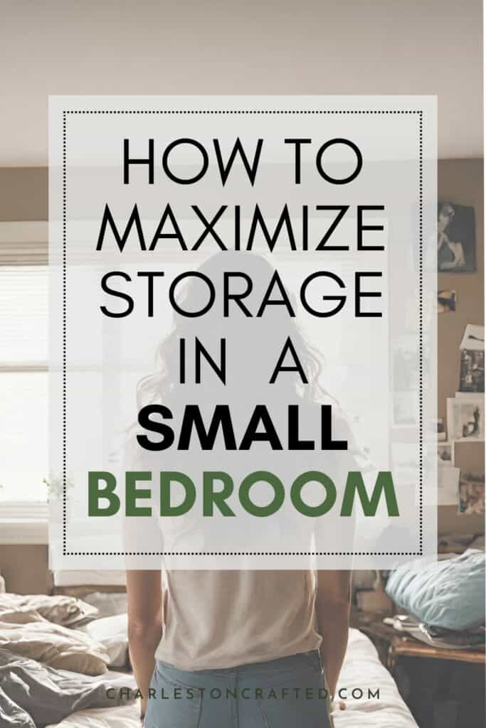 how to maximize storage in a small bedroom