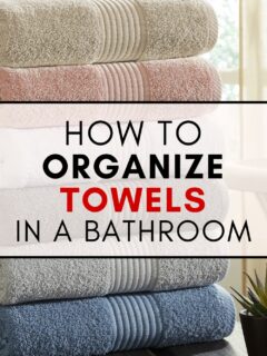 how to organize towels in a bathroom