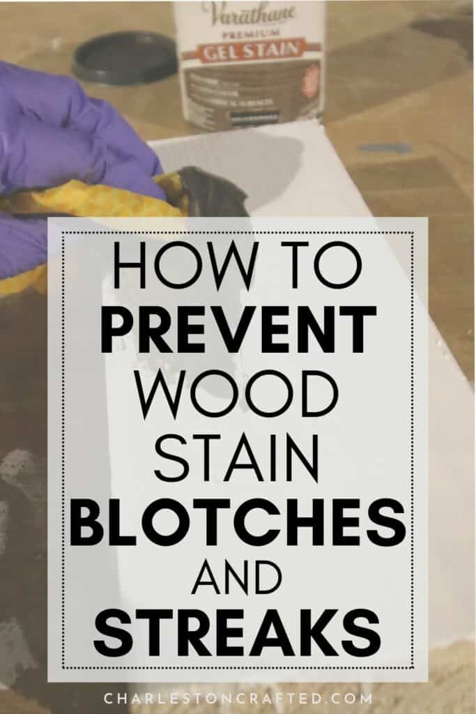 How to prevent wood stain blotches and streaks