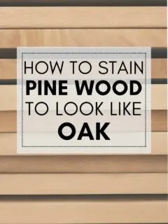 How to stain pine to look like oak