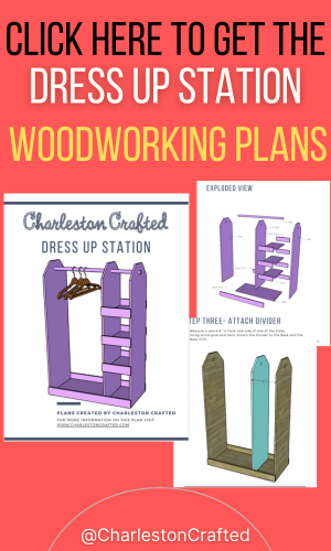 Dress up station woodworking plans - Charleston Crafted