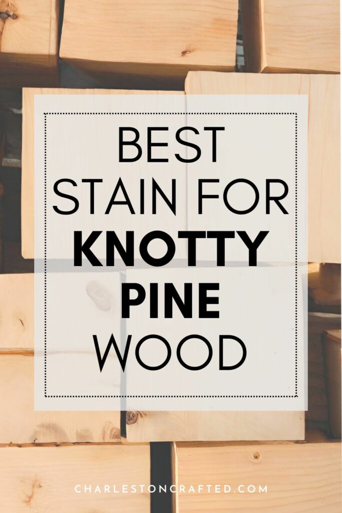 best stain for knotty pine wood