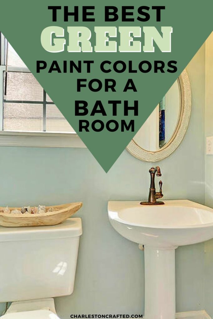 the best green paint colors for a bathroom