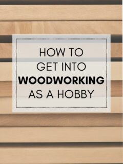 how to get into woodworking as a hobby