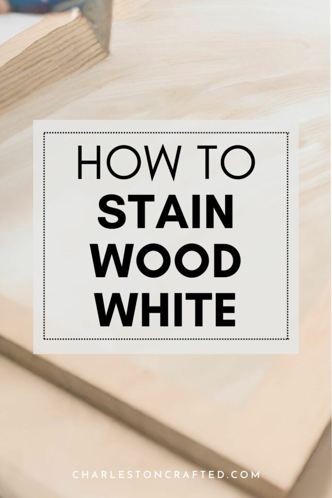 how to stain wood white