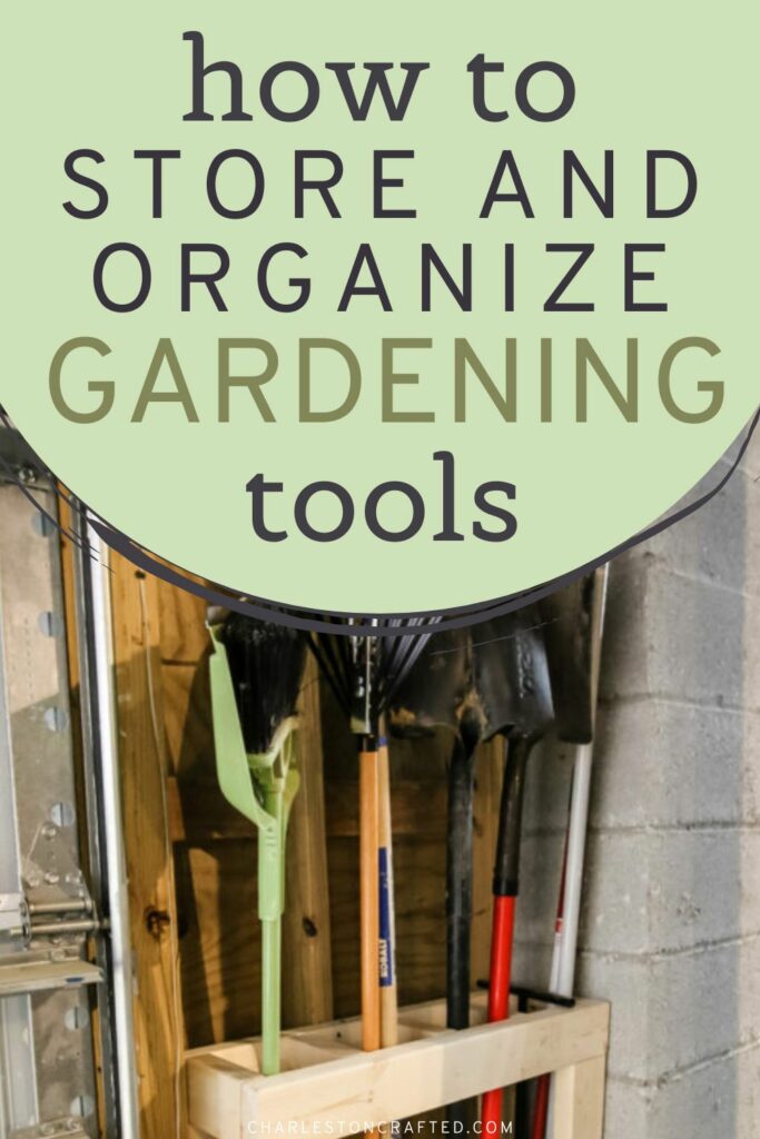 how to store and organize gardening tools