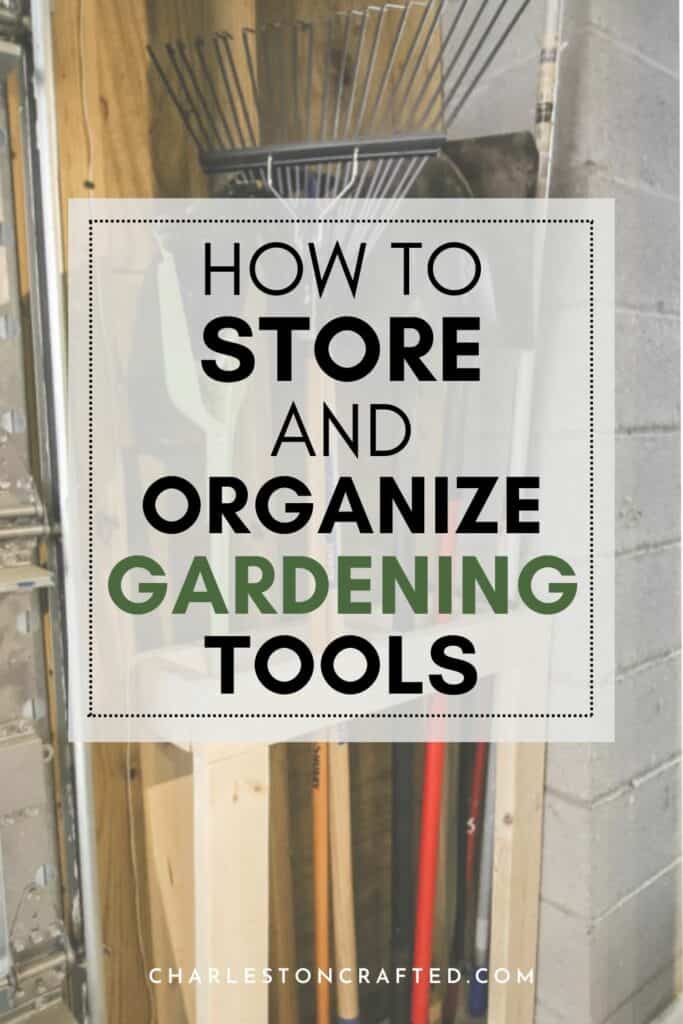 how to store and organize gardening tools