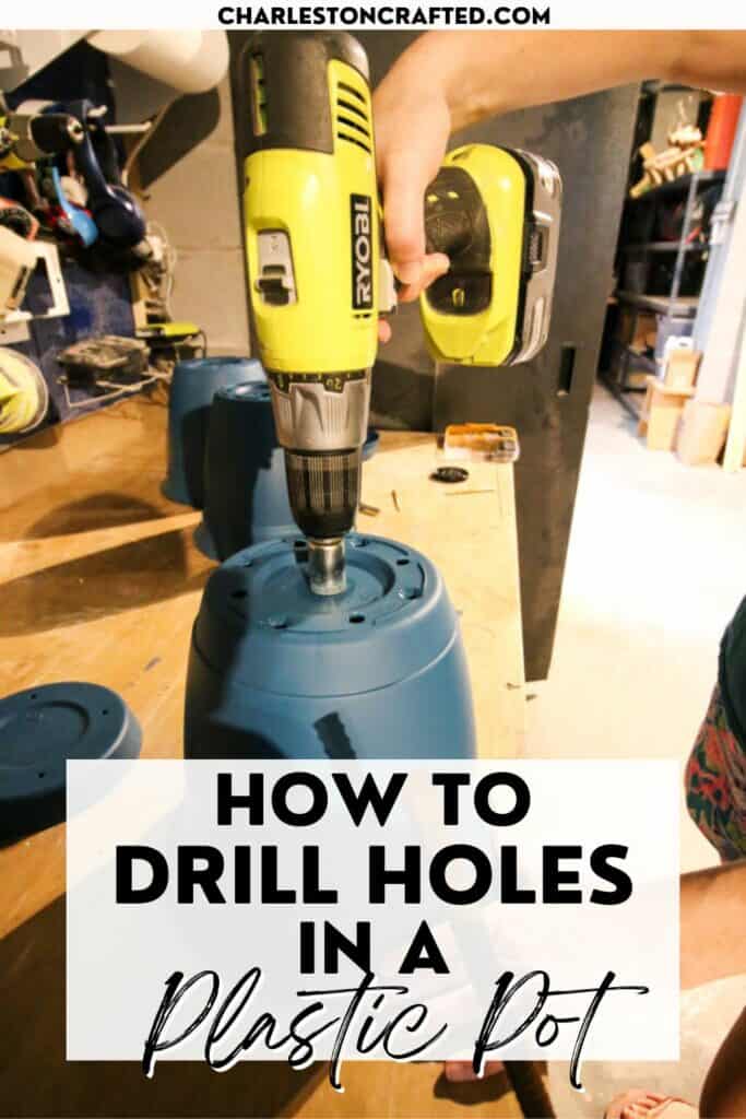 how to drill holes in a plastic pot