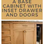 Base cabinet with inset drawer and doors - Charleston Crafted