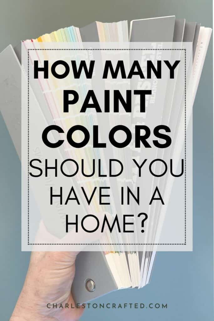 How many paint colors should you have in a home?