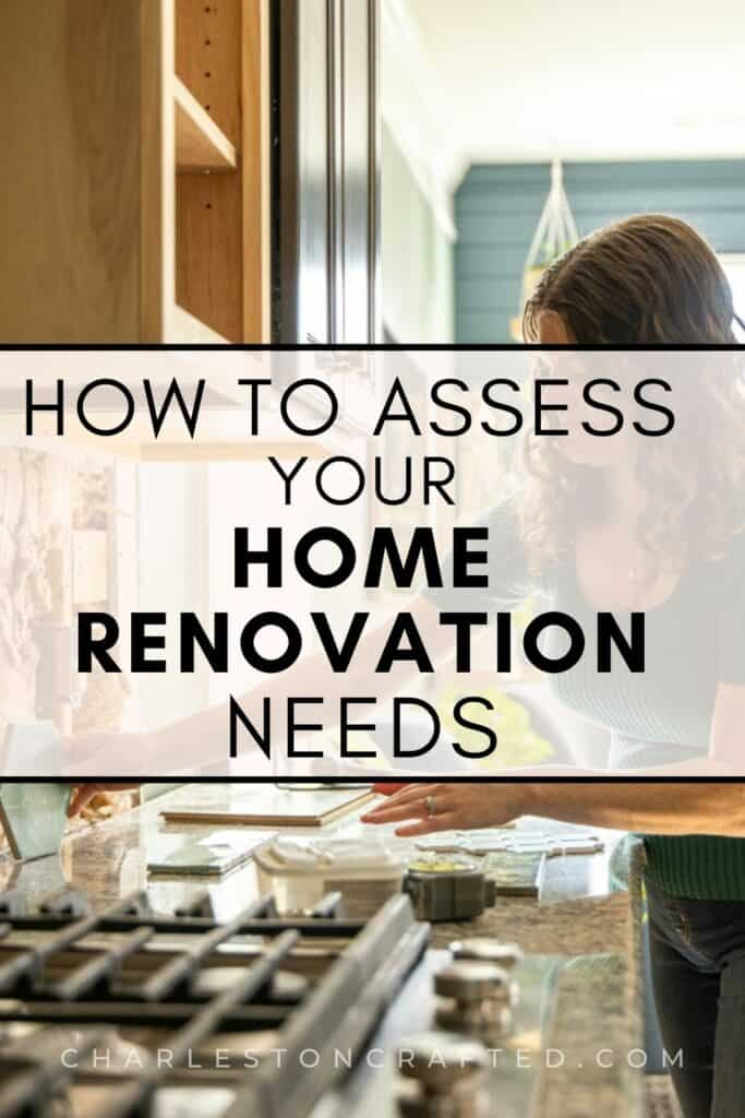 how to assess your home renovation needs
