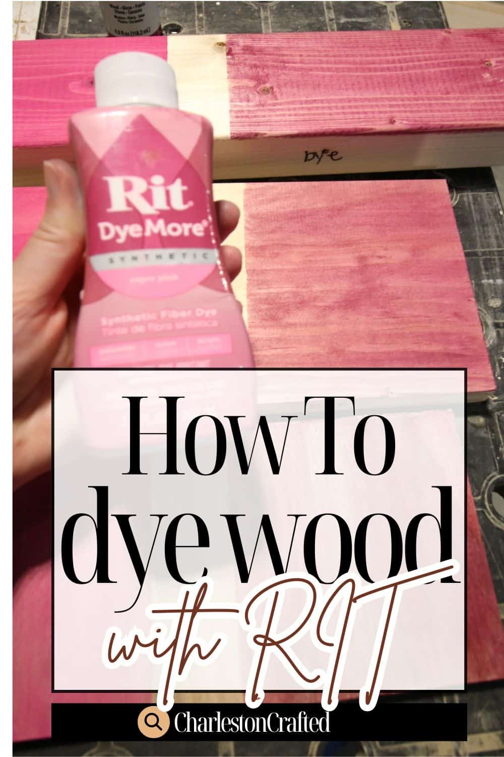How to stain wood with RIT dye - step by step instructions