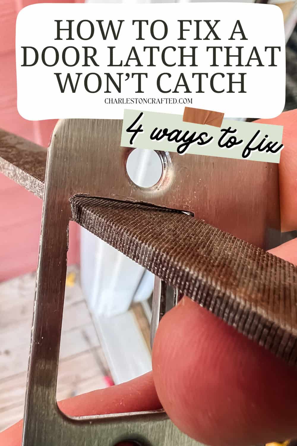 How to fix a door that won't latch - Charleston Crafted